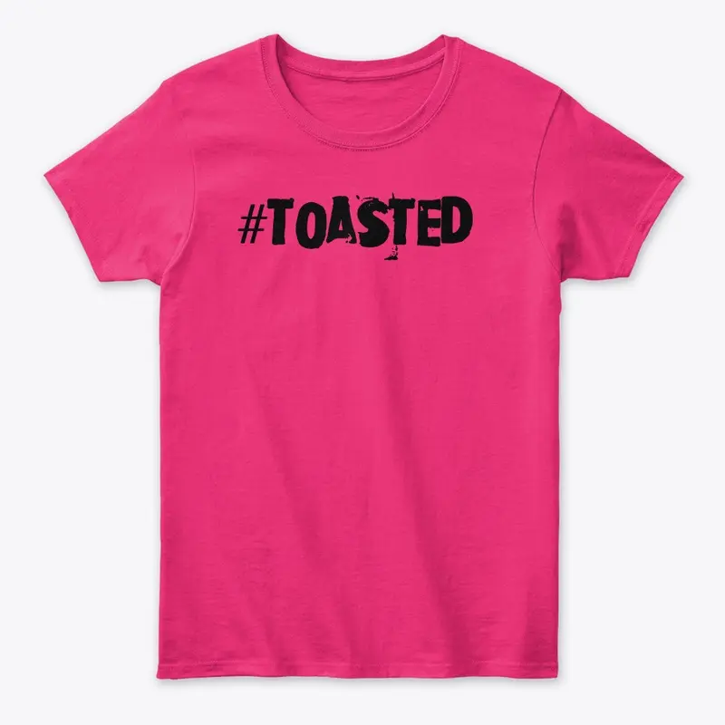 #TOASTED comedy tshirt | Wedding Toast  